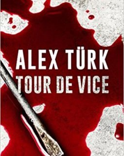 Tour de Vice - Alex Türk
