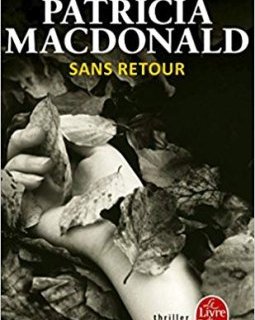 Sans retour - Patricia MacDonald