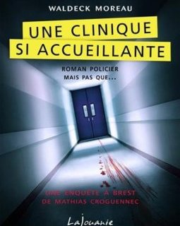 Une clinique si accueillante - Waldeck Moreau