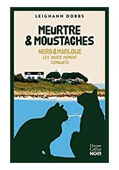 Nero & Marlowe, tome 2 : Meurtre & moustaches - Leighann Dobbs