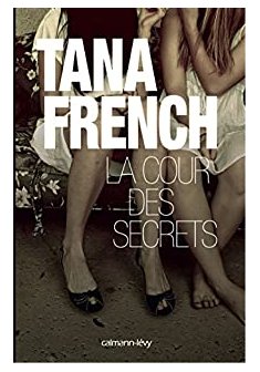 La cour des secrets - Tana French