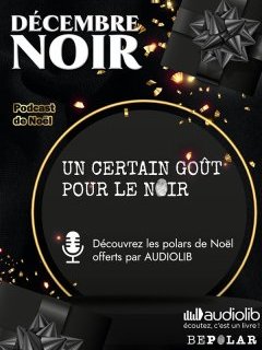 Les chroniques de Noël pour Audiolib - Décembre Noir 2023