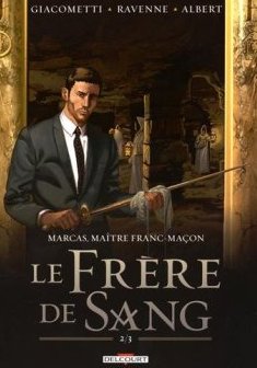 Marcas, Maître Franc-Maçon T04 Le Frere De Sang 2/3