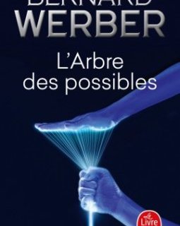 L'Arbre des possibles et autres histoires - Bernard Werber