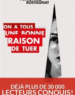 On a tous une bonne raison de tuer - Pétronille Rostagnat