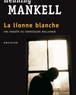 La lionne blanche - Henning Mankell