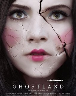 Ghostland - Pascal Laugier