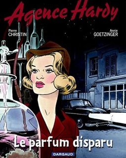Agence Hardy : Le parfum disparu