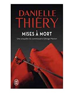 Mises à mort - Danielle Thiery