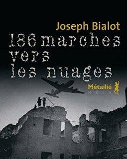 186 marches vers les nuages - Joseph Bialot