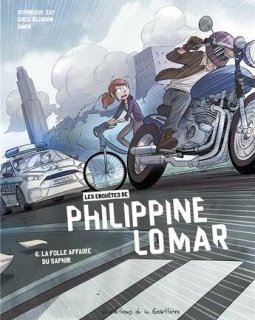  Les enquêtes polar de Philippine Lomar t.6 ; la folle affaire du saphir de Dawid - Greg Blondin - Dominique Zay
