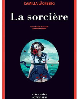 La Sorcière, le nouveau roman de Camilla Läckberg