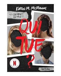 Qui tue ? - Karen M. McManus