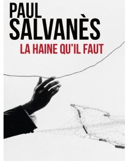 La Haine qu'il faut se dévoile