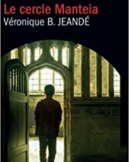 Le cercle Manteia - Véronique B. Jeandé