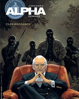 Alpha, tome 2 : Le clan Bogdanov - Y Jigounov - P Renard