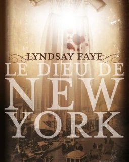  Le Dieu de New York (1) - Lyndsay FAYE 