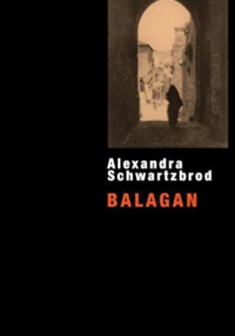Balagan - Alexandra Schwartzbrod 
