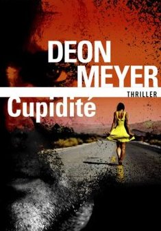 Cupidité - Deon Meyer