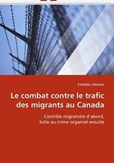Le combat contre le trafic des migrants au canada