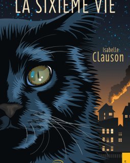 La sixième vie - Isabelle Clauson