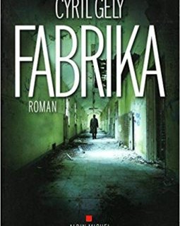 Fabrika - Cyril Gely