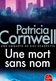 Une mort sans nom - Patricia CORNWELL