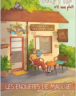 Les enquêtes de Maddie (Tome 2) : Un café crime s'il vous plait - V.A.B