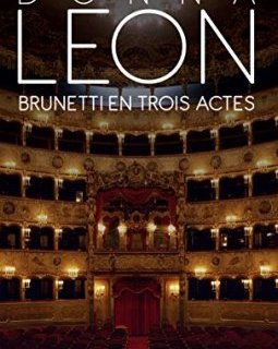 Brunetti en trois actes - Donna Leon