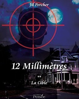 12 millimètres - La cible