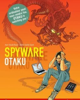SPYWARE T01 OTAKU - Jean-Claude Bauer - Didier Quella-Guyot -