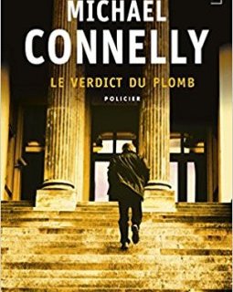 Le verdict du plomb - Michael Connelly