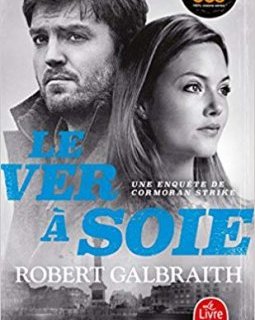 Le ver à soie - Robert Galbraith