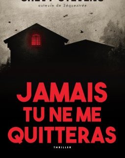 Jamais tu ne me quitteras - Chevy Stevens