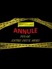 Le festival Polar entre deux mers 2021 annulé