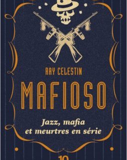 Mafioso - Ray Celestin 