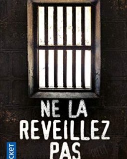 Ne la réveillez pas - Angélina Delcroix