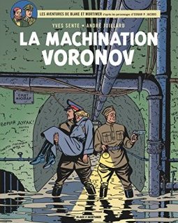 Blake & Mortimer - tome 14 - Machination Voronov (La)