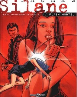 Thomas Silane, tome 1 : Flash Mortel - Lecossois - Yves Lecossois - Patrice Buendia - Philippe Chanoinat -