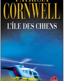 L'île des chiens - Patricia Cornwell