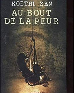 Au bout de la peur - Koethi Zan