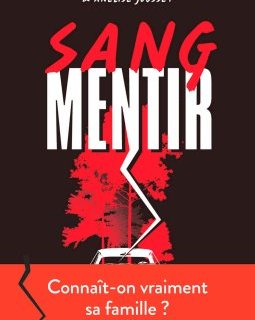 Sang mentir - Pierre Bordage et Anelise Jousset