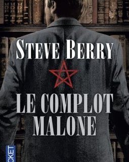 Le Complot Malone - Steve Berry