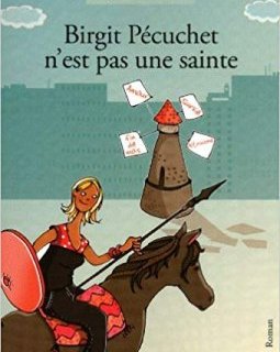 Birgit Pécuchet n'est pas une sainte - Sophie Chabanel