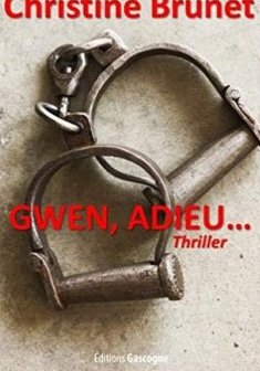 Gwen, adieu... Christine BRUNET