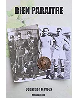 Bien paraitre - Sébastien Mayoux