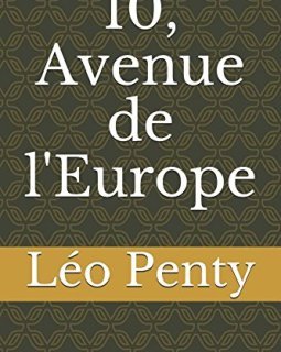 10, Avenue de l'Europe - Léo Penty