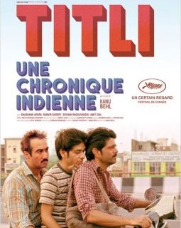 Titli, une chronique indienne - Kanu Behl