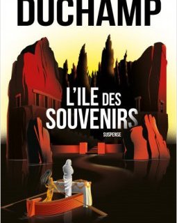 L'île des souvenirs - Chrystel Duchamp