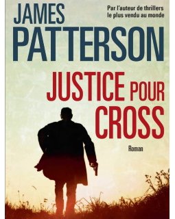 Justice pour Cross - James Patterson